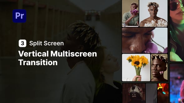Vertical Multiscreen Transition - 3 Split Screen for Premiere Pro（860131）-技能树